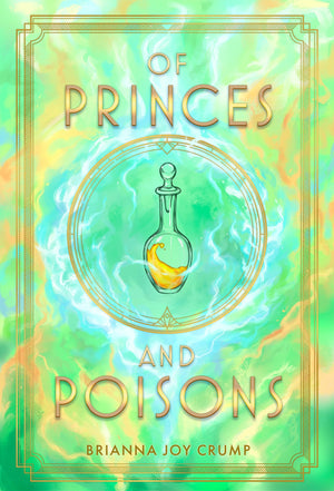 Of Princes and Poisons (The Culled Crown, 2),New