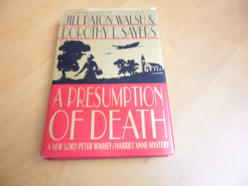 A Presumption Of Death: A New Lord Peter Wimsey/Harriet Vane Mystery-new,New