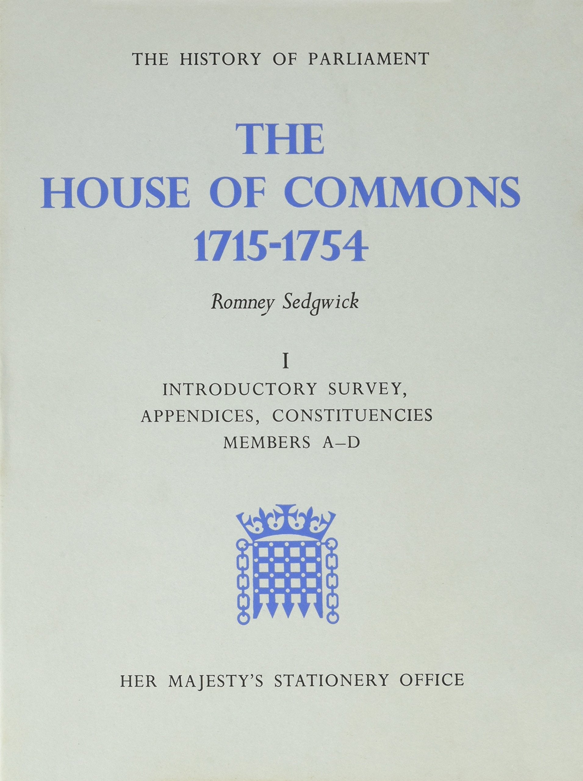 The History of Parliament: The House of Commons, 17151754 [2 vols],Used