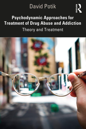 Psychodynamic Approaches for Treatment of Drug Abuse and Addiction,Used