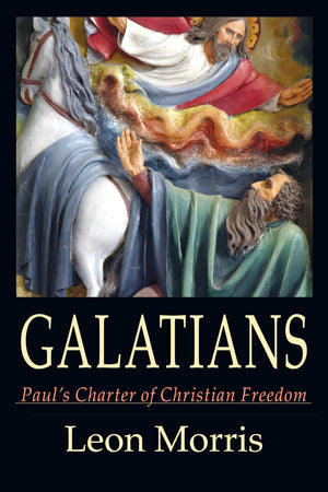 Galatians: Paul'S Charter Of Christian Freedom,New