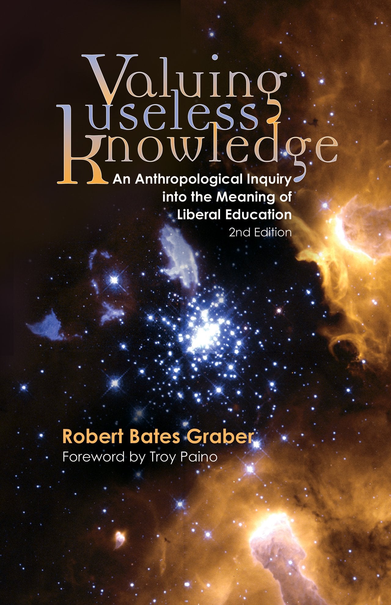 Valuing Useless Knowledge, 2nd ed. (Early Modern Studies),Used
