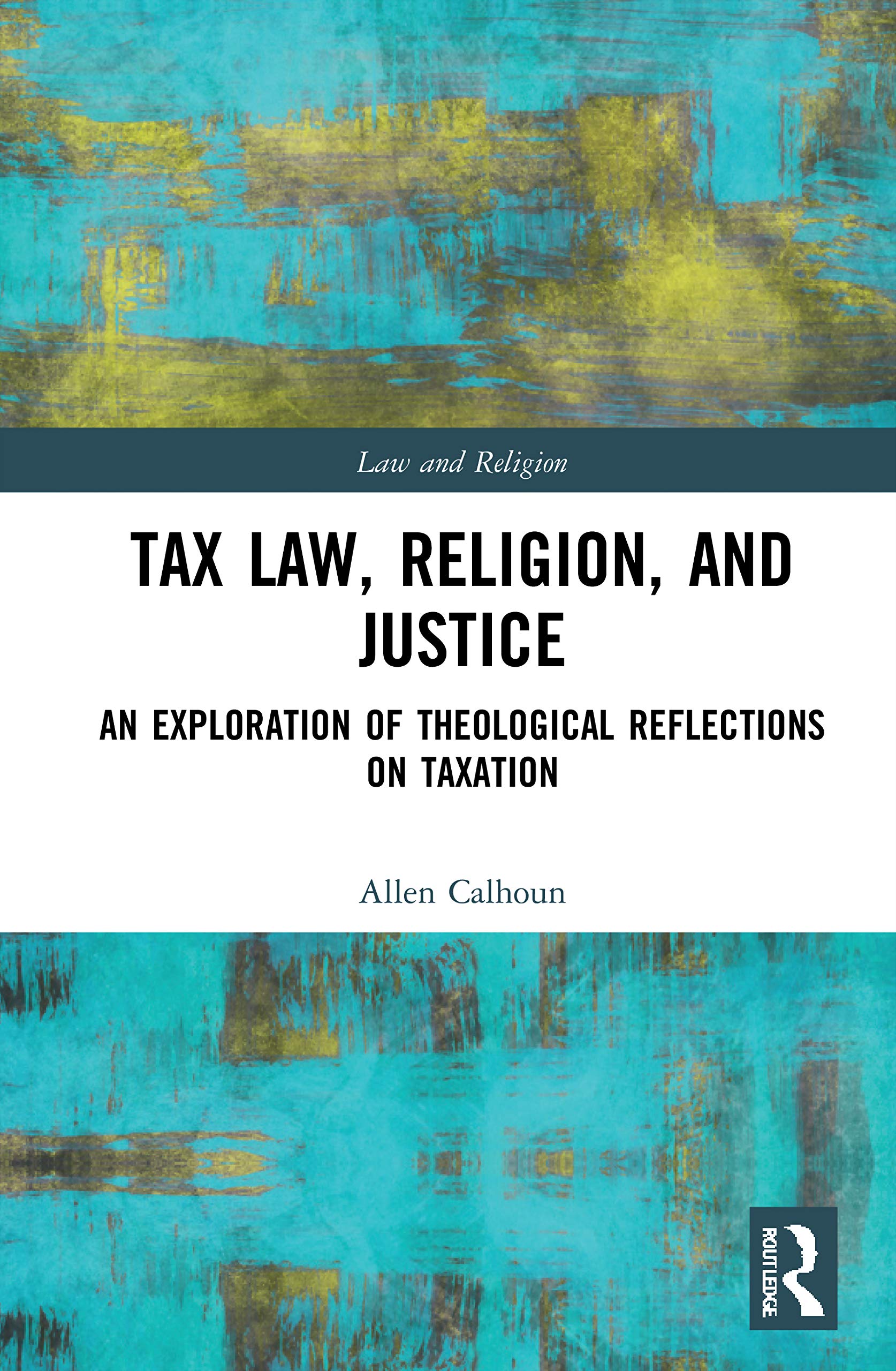 Tax Law, Religion, and Justice (Law and Religion),Used