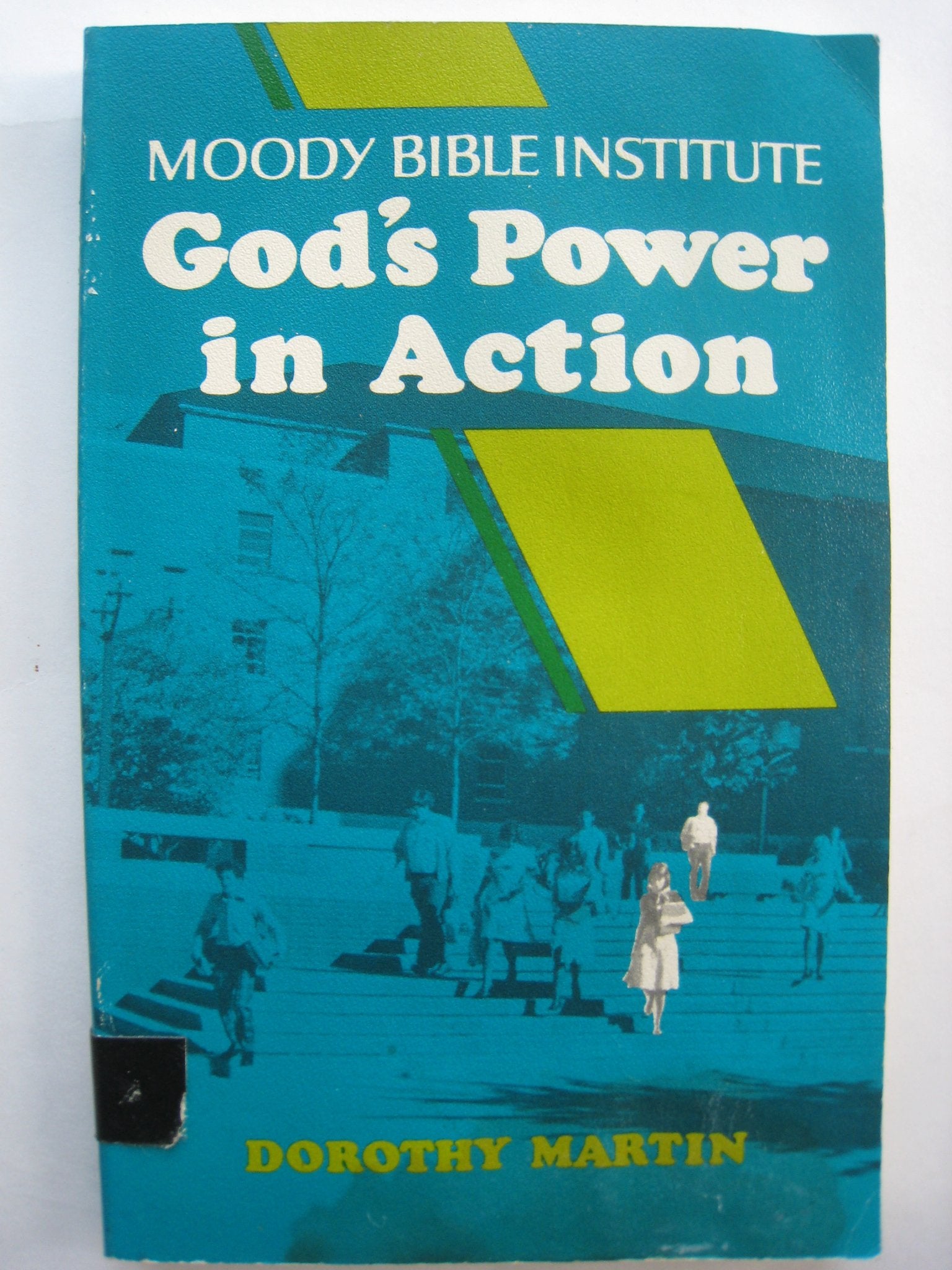 Moody Bible Institute: God's power in action,Used