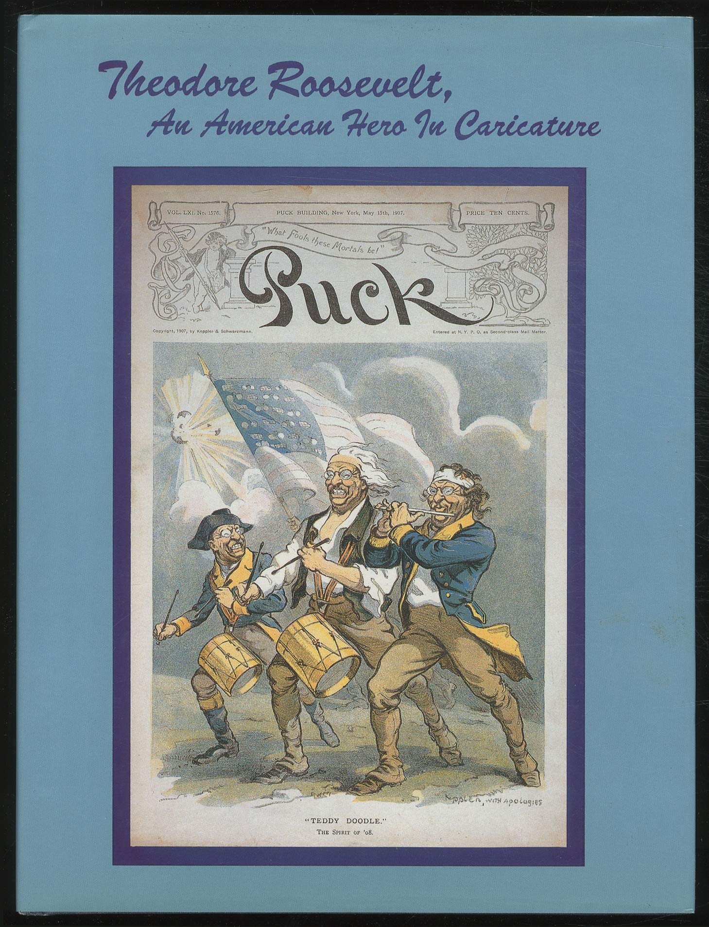 Theodore Roosevelt:: An American Hero In Caricature,Used