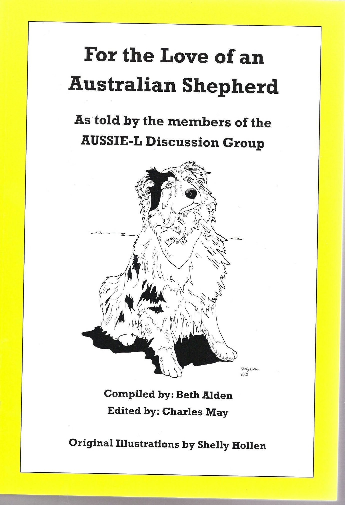 For the Love of an Australian Shepherd,Used