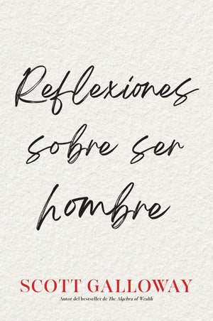 Reflexiones Sobre Ser Hombre, SpanishLanguage Edition Of Notes On Being A Man (Spanish Edition)