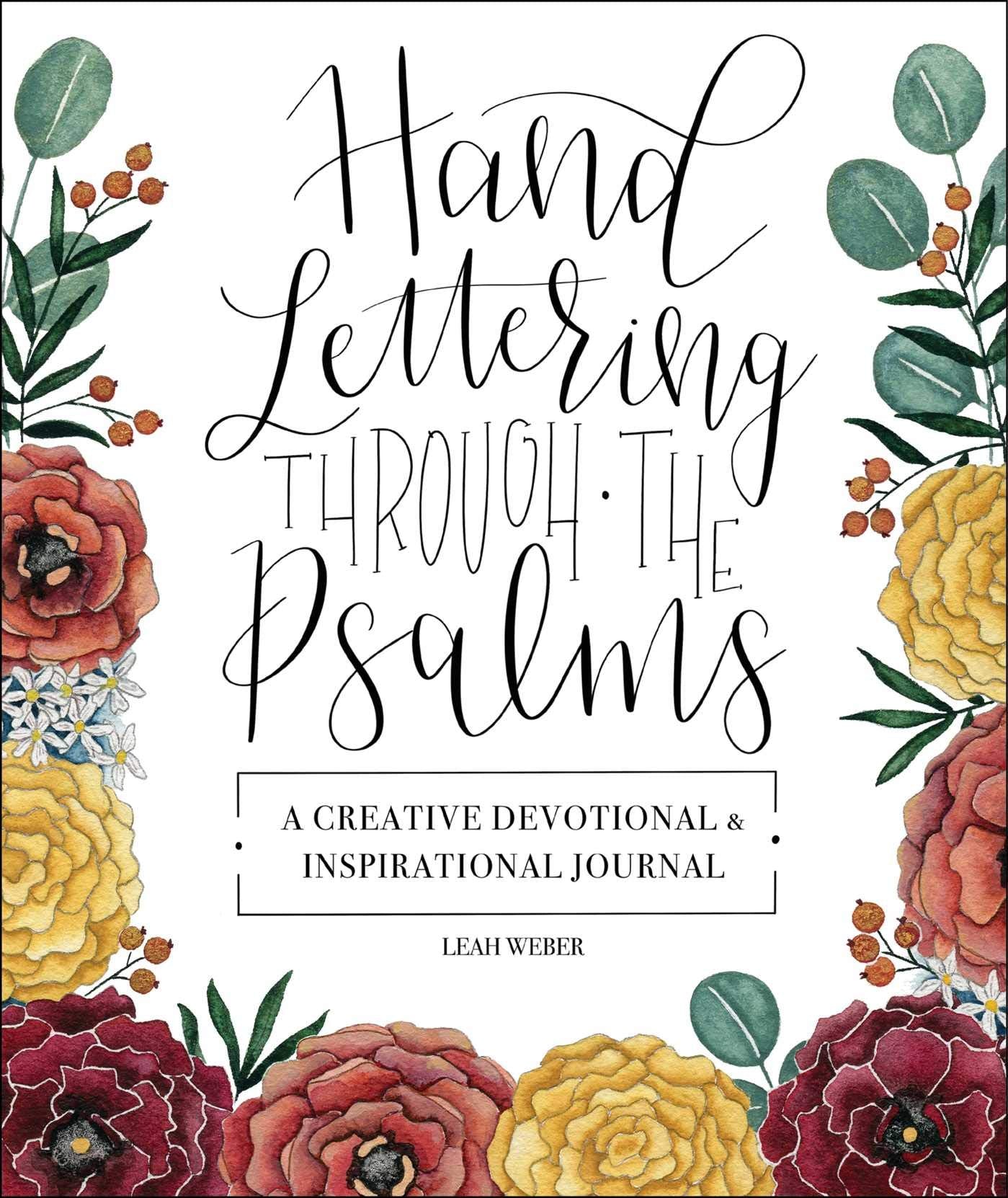 Hand Lettering Through the Psalms: A Creative Devotional & Inspirational Journal,New