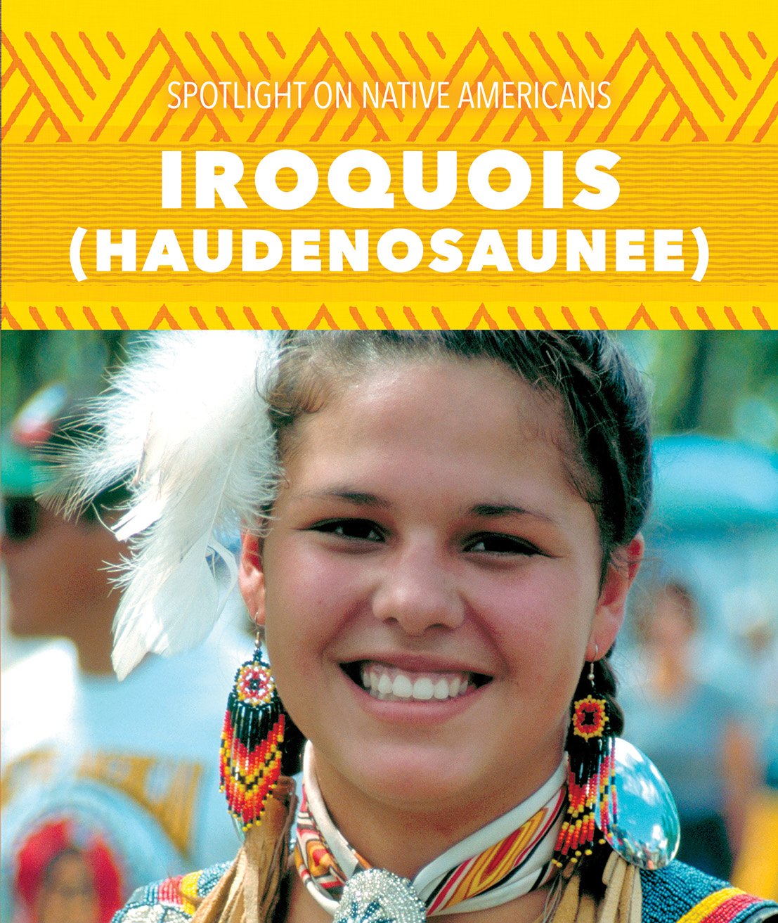 Iroquois  Haudenosaunee (Spotlight on Native Americans),Used