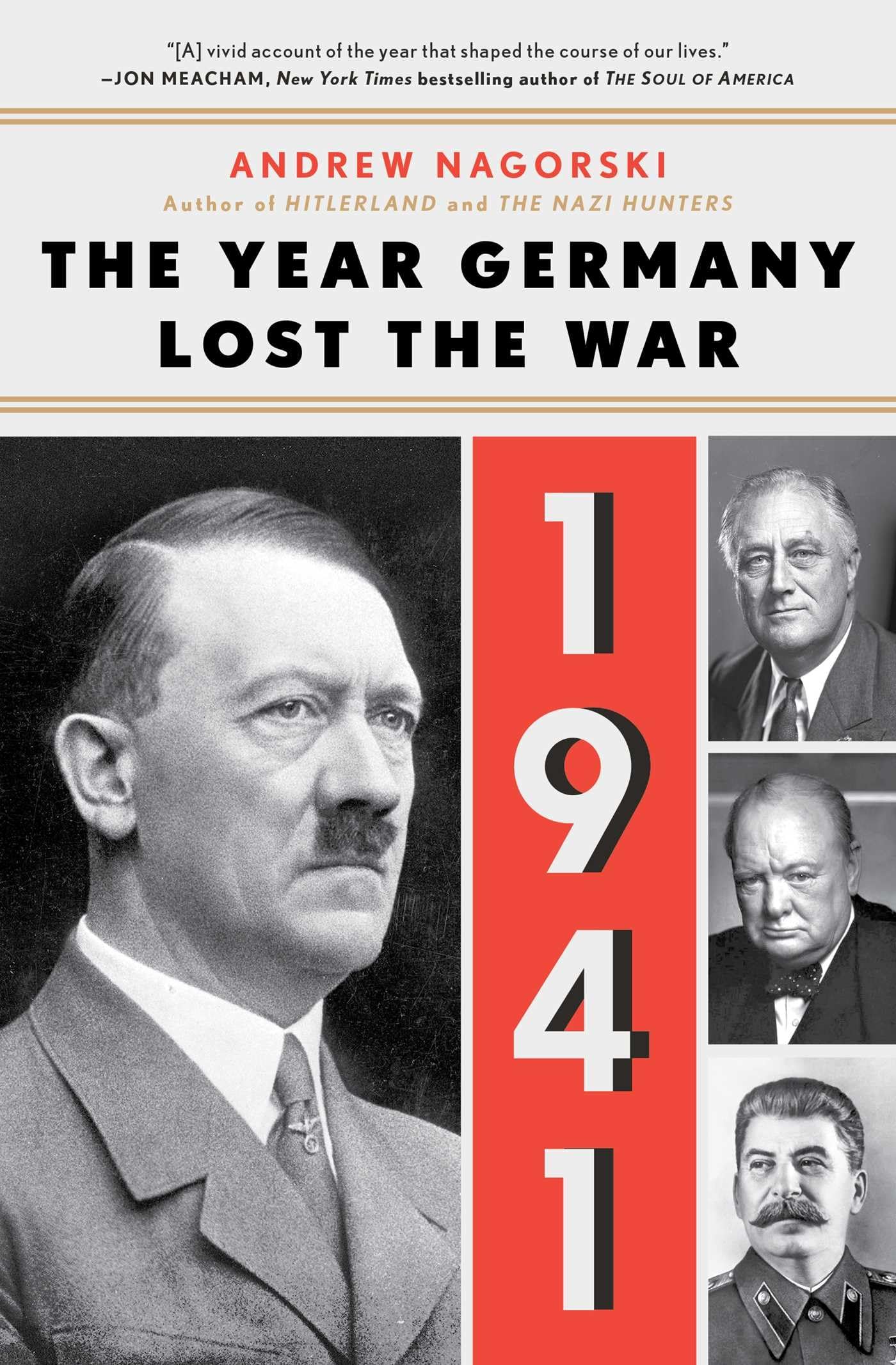 1941: The Year Germany Lost The War: The Year Germany Lost The War
