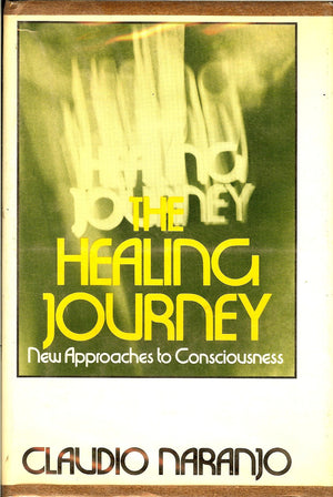 The healing journey: new approaches to consciousness,Used