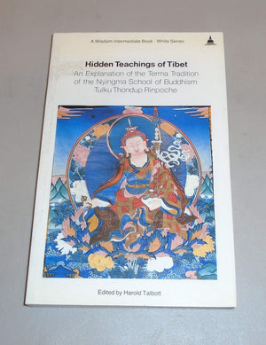 Hidden Teachings of Tibet: An Explanation of the Terma Tradition of the Nyingma School of Buddhism,Used