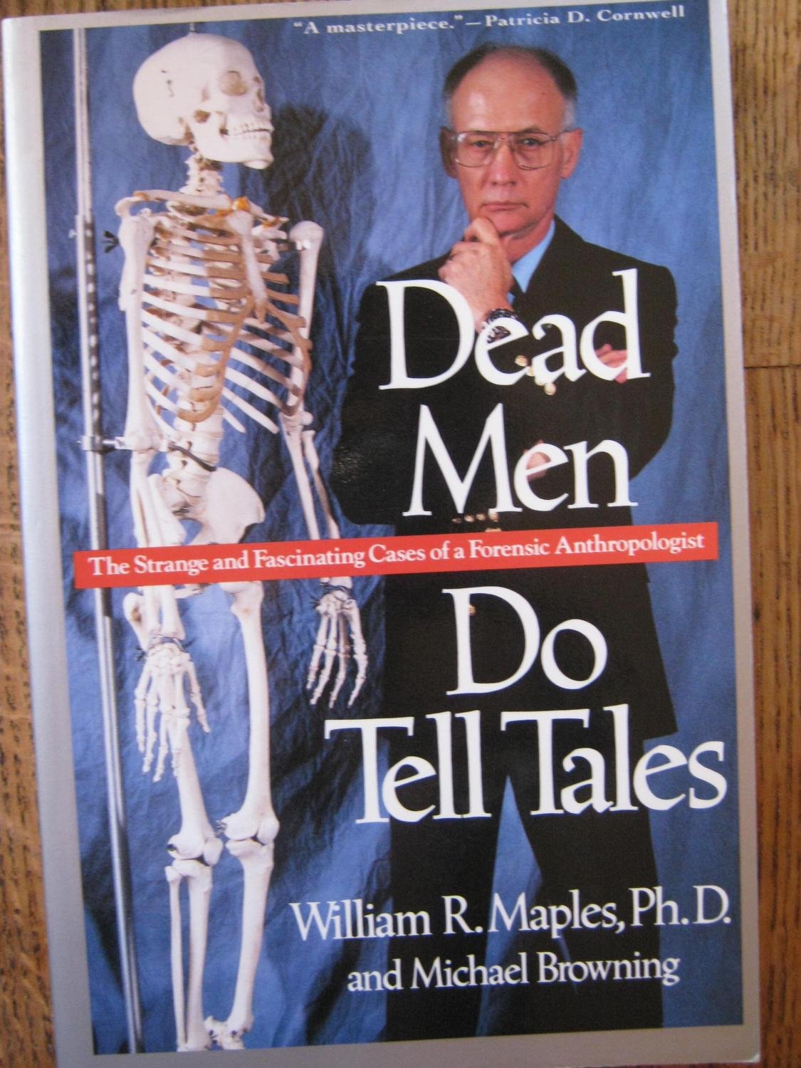 Dead Men Do Tell Tales: The Strange and Fascinating Cases of a Forensic Anthropologist,Used