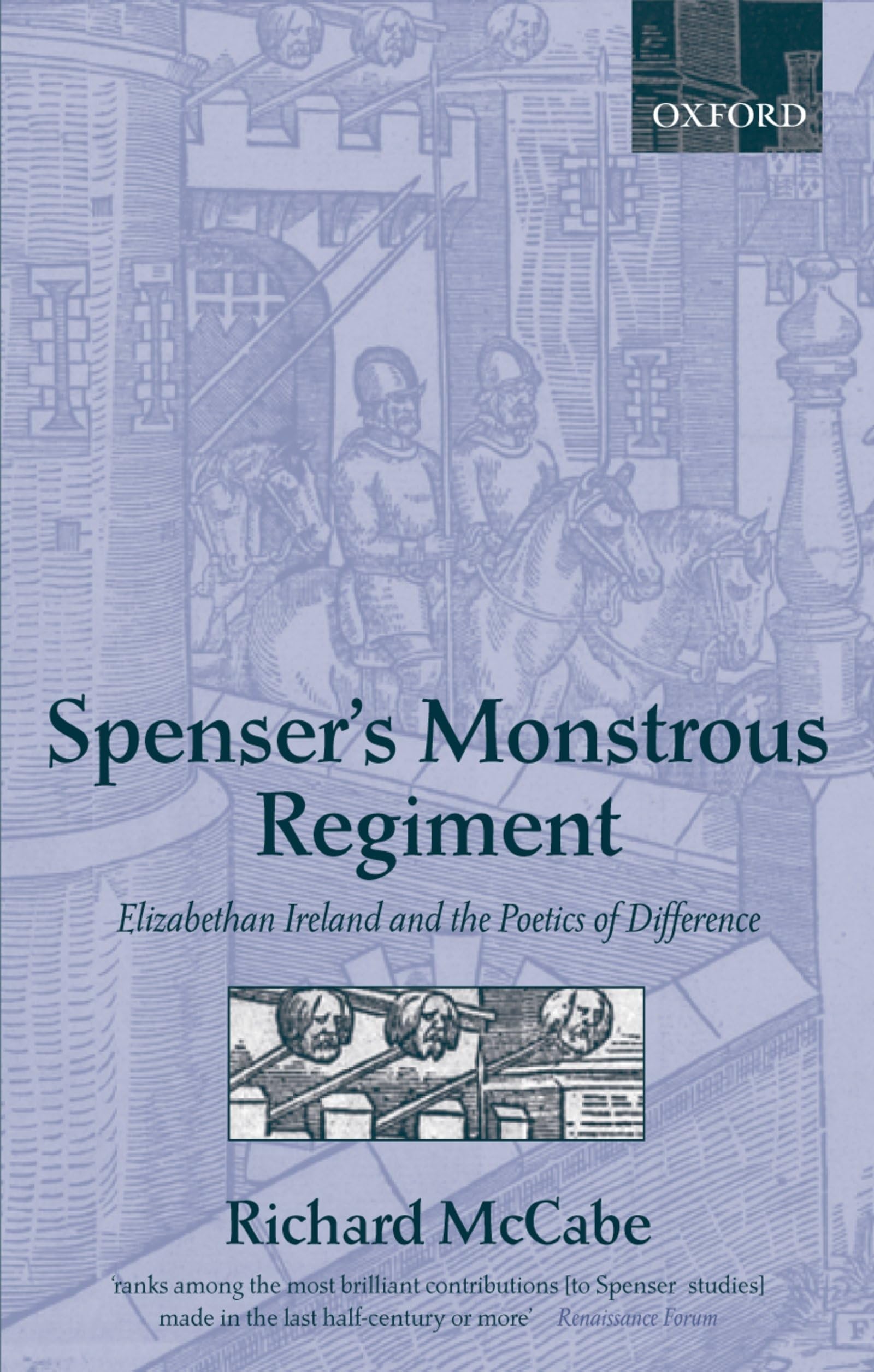 Spenser'S Monstrous Regiment: Elizabethan Ireland And The Poetics Of Difference