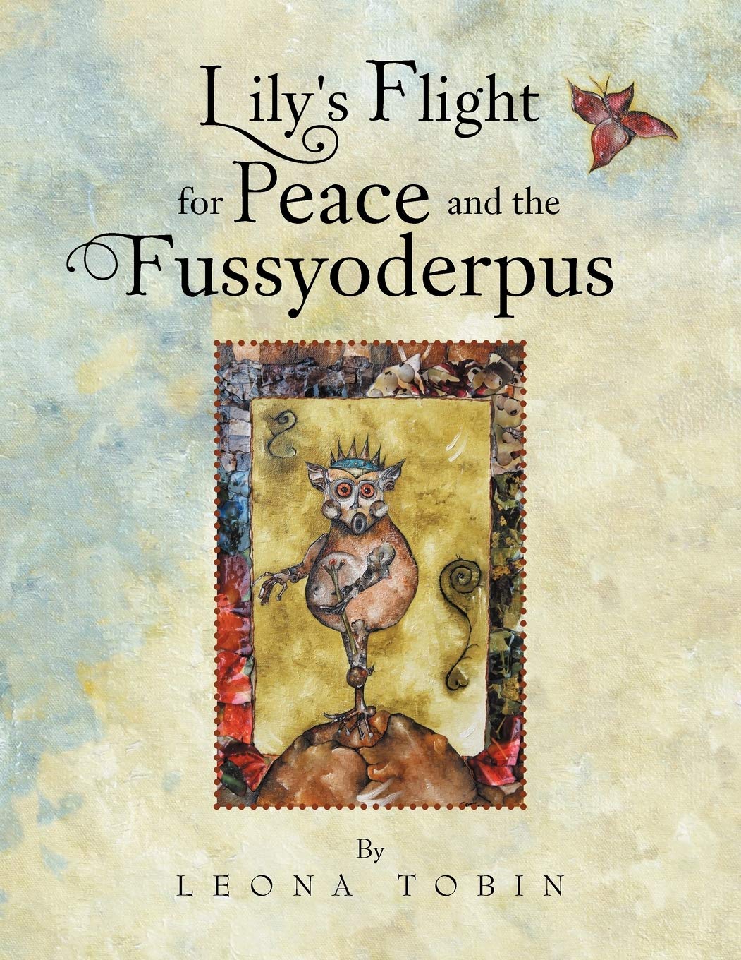 Lily'S Flight For Peace And The Fussyoderpus,Used