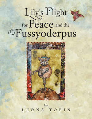 Lily'S Flight For Peace And The Fussyoderpus,Used