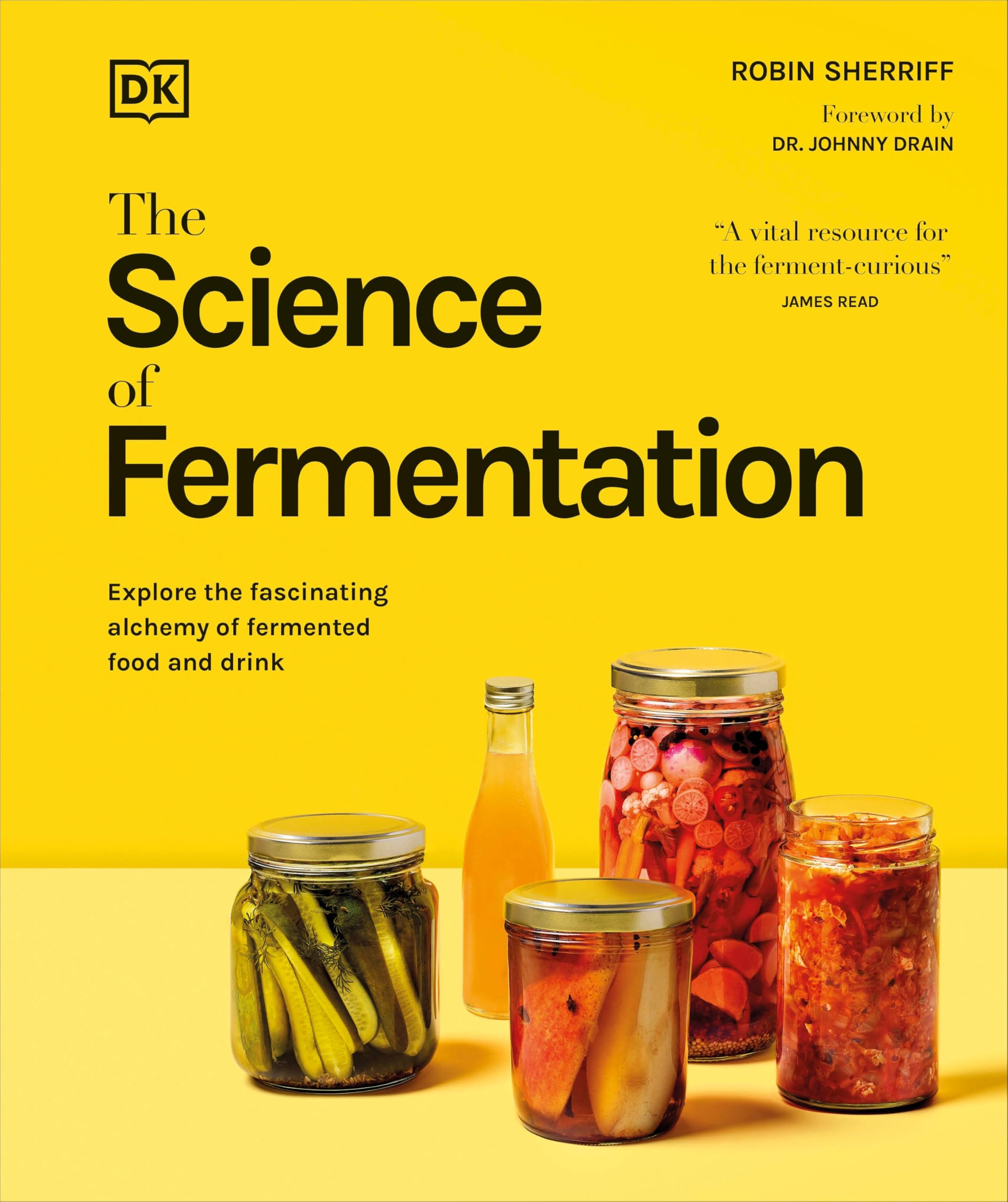 The Science Of Fermentation (The Science Of Food)