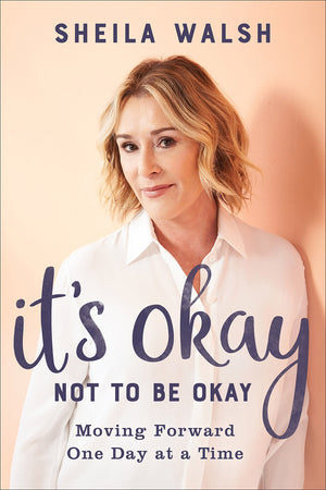 It's Okay Not to Be Okay: Moving Forward One Day at a Time,Used