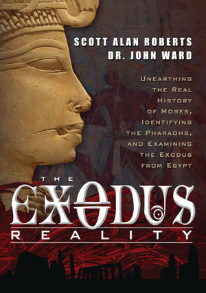 The Exodus Reality: Unearthing the Real History of Moses, Identifying the Pharaohs, and Examining the Exodus from Egypt,Used