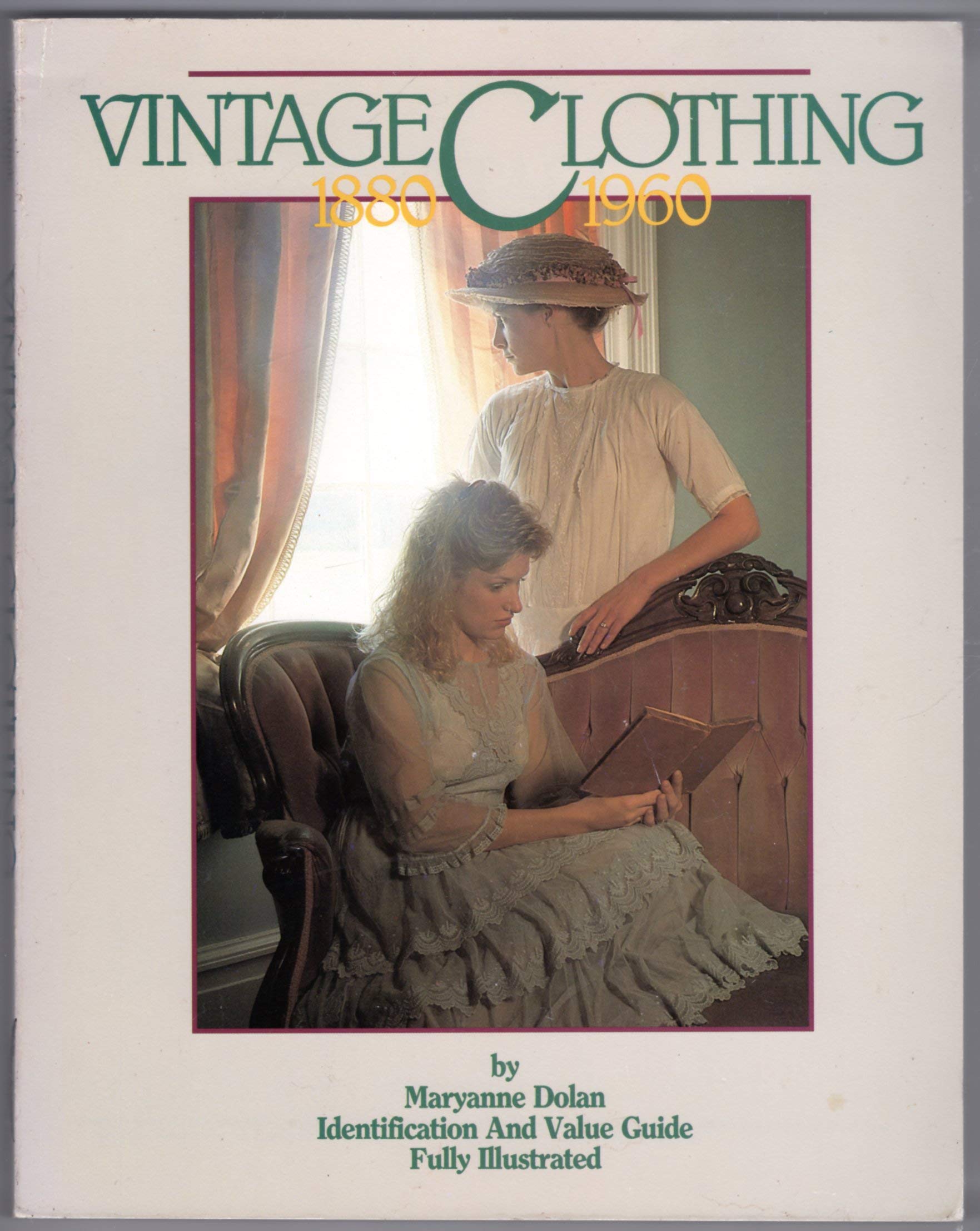 Vintage Clothing 18801960: Identification and Value Guide,Used
