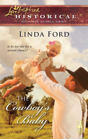The Cowboy's Baby (Steeple Hill Love Inspired Historical #54),Used