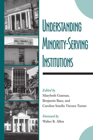 Understanding MinorityServing Institutions,New