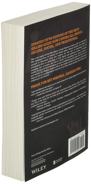 Hey, Whipple, Squeeze This: The Classic Guide To Creating Great Ads, 5Th Edition