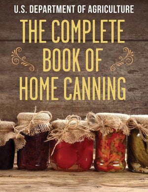 The Complete Book Of Home Canning