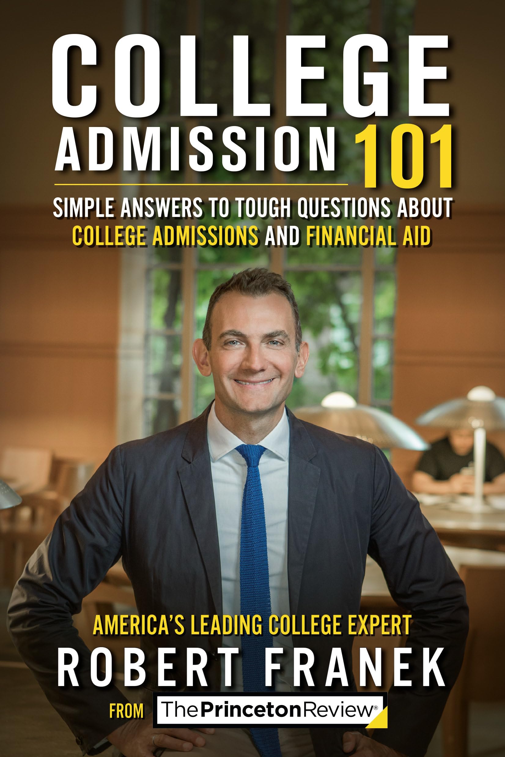 College Admission 101: Simple Answers to Tough Questions about College Admissions and Financial Aid (College Admissions Guides),Used