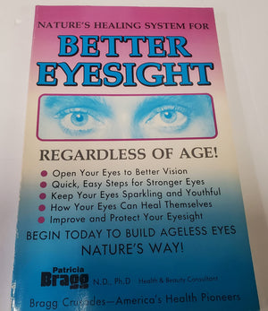 Nature's Healing System for Better Eyesight: Regardless of Age!,New