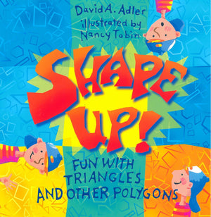 Shape Up!: Fun With Triangles and Other Polygons,Used