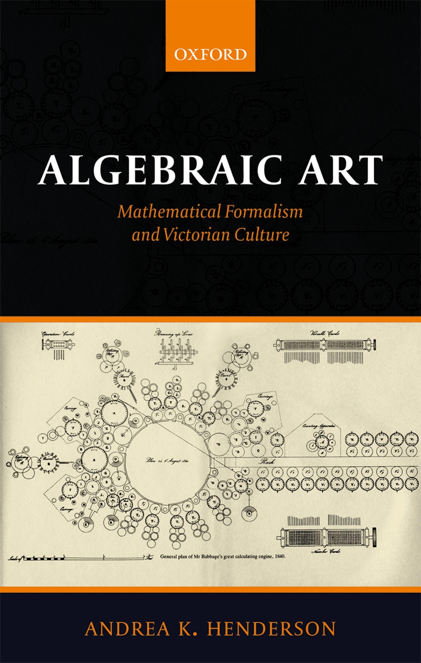 Algebraic Art: Mathematical Formalism and Victorian Culture,Used