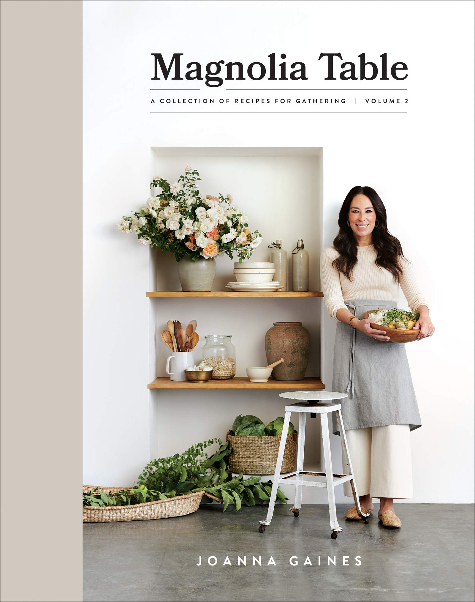 Magnolia Table, Volume 2: A Collection Of Recipes For Gathering