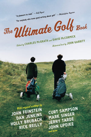 The Ultimate Golf Book: A History and a Celebration of the World's Greatest Game,Used