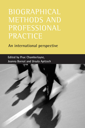 Biographical methods and professional practice: An international perspective,Used