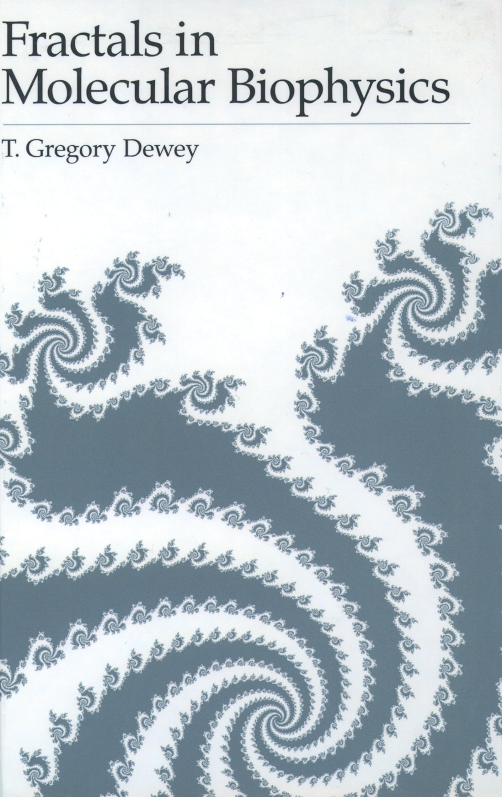 Fractals in Molecular Biophysics (Topics in Physical Chemistry),Used