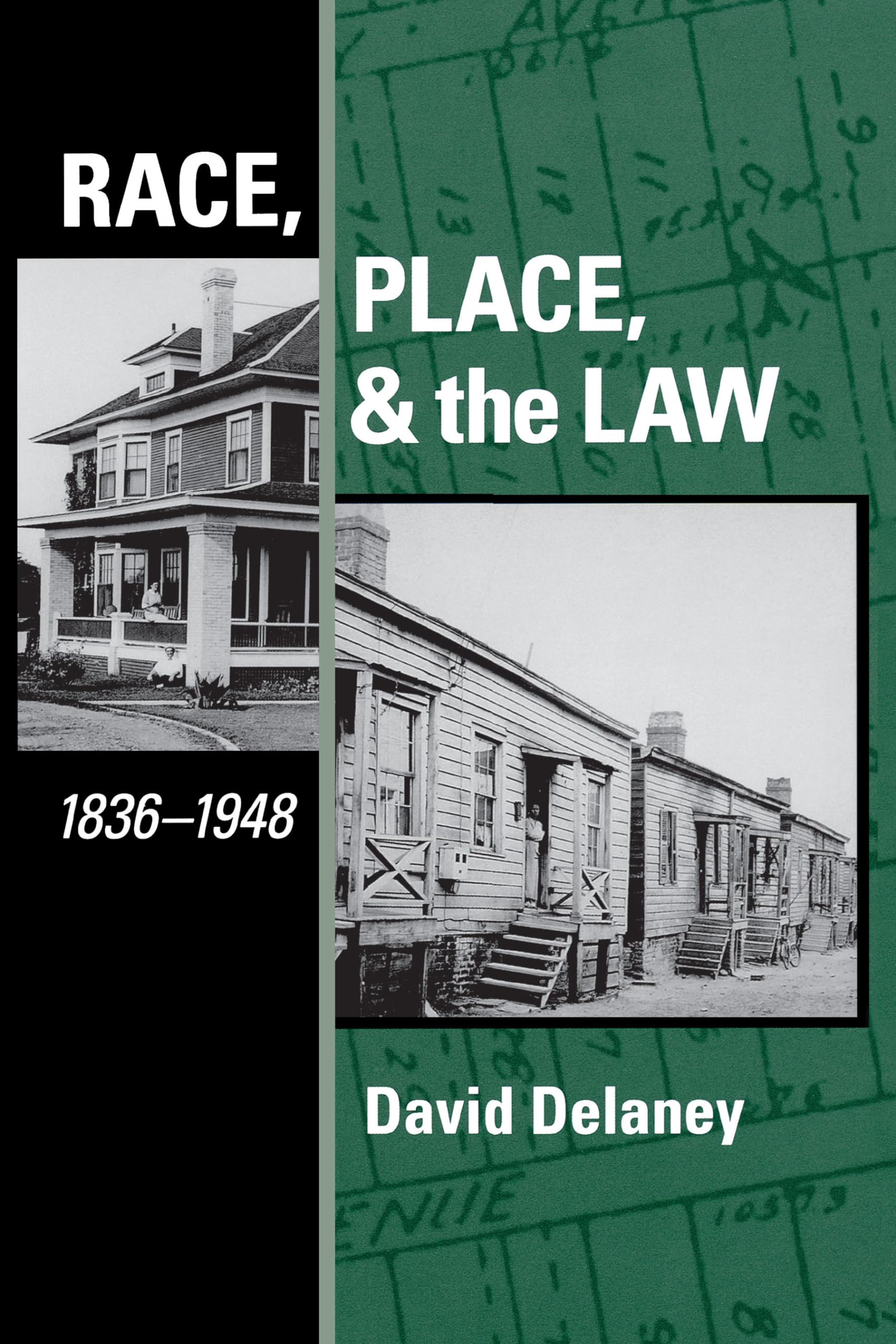 Race, Place, and the Law, 18361948,Used
