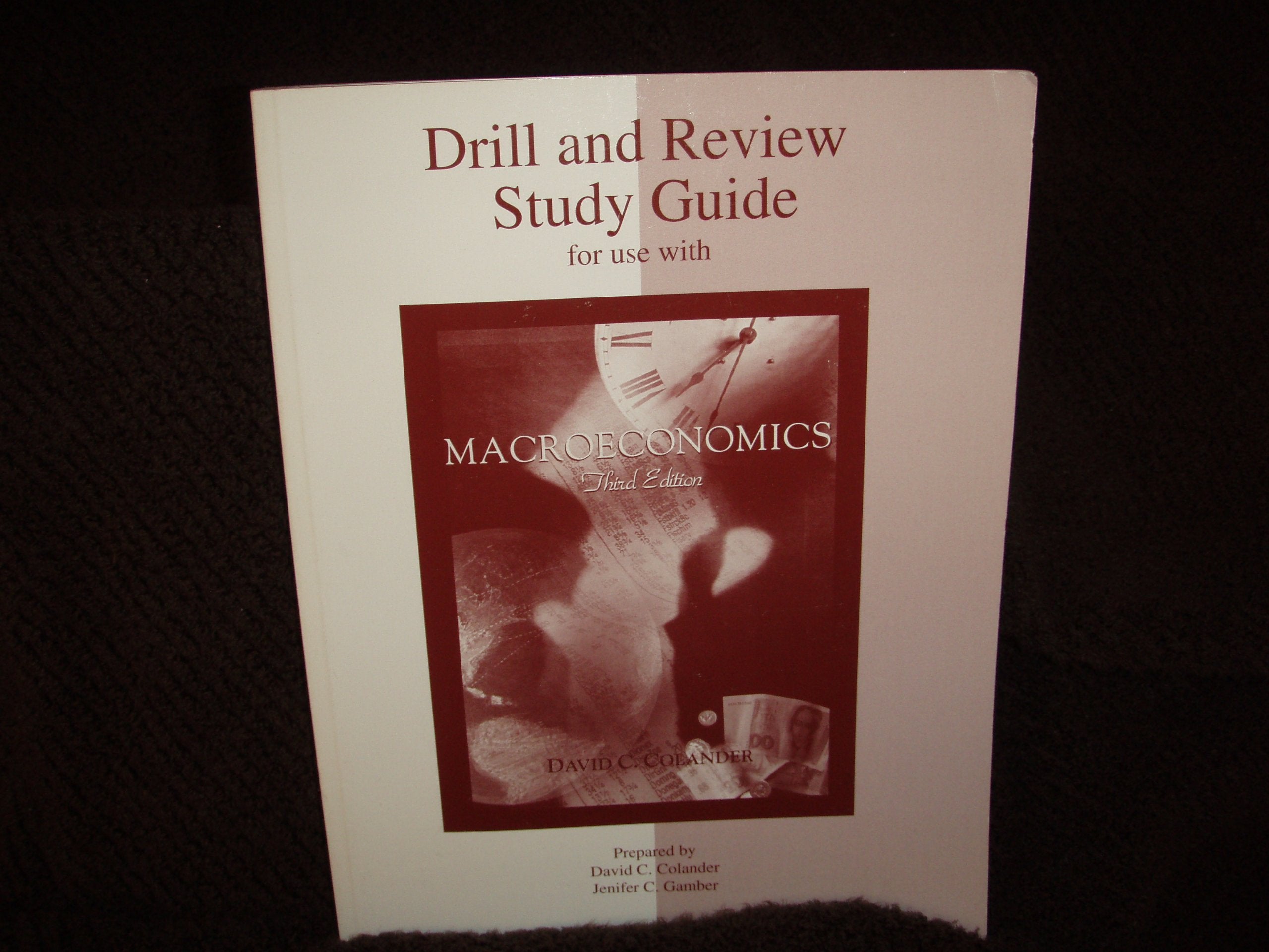Drill and Review Study Guide to accompany Macroeconomics,Used