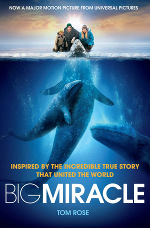 Big Miracle: Three Trapped Whales, One Small Town, a BigHearted Story of Hope,Used