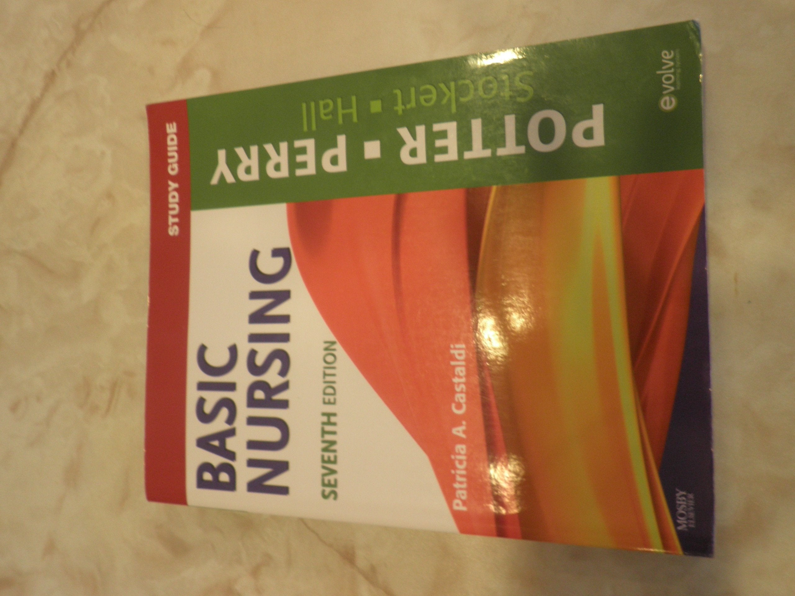 Study Guide for Basic Nursing,New
