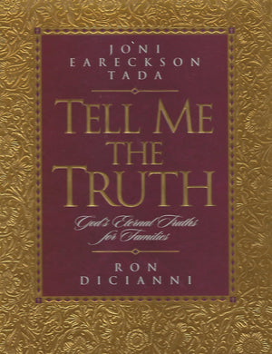 Tell Me the Truth: God's Eternal Truths for Families,New