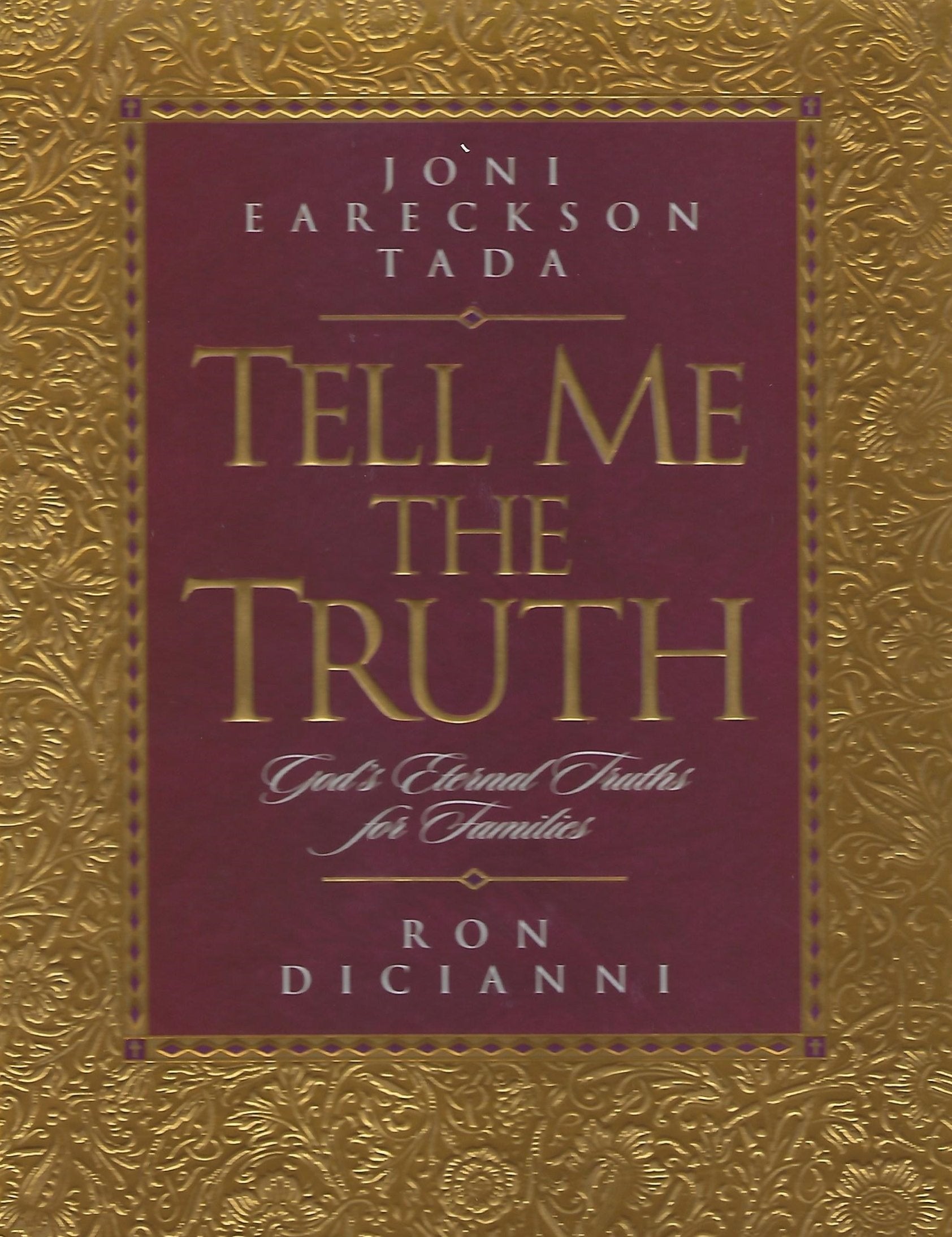 Tell Me the Truth: God's Eternal Truths for Families,Used