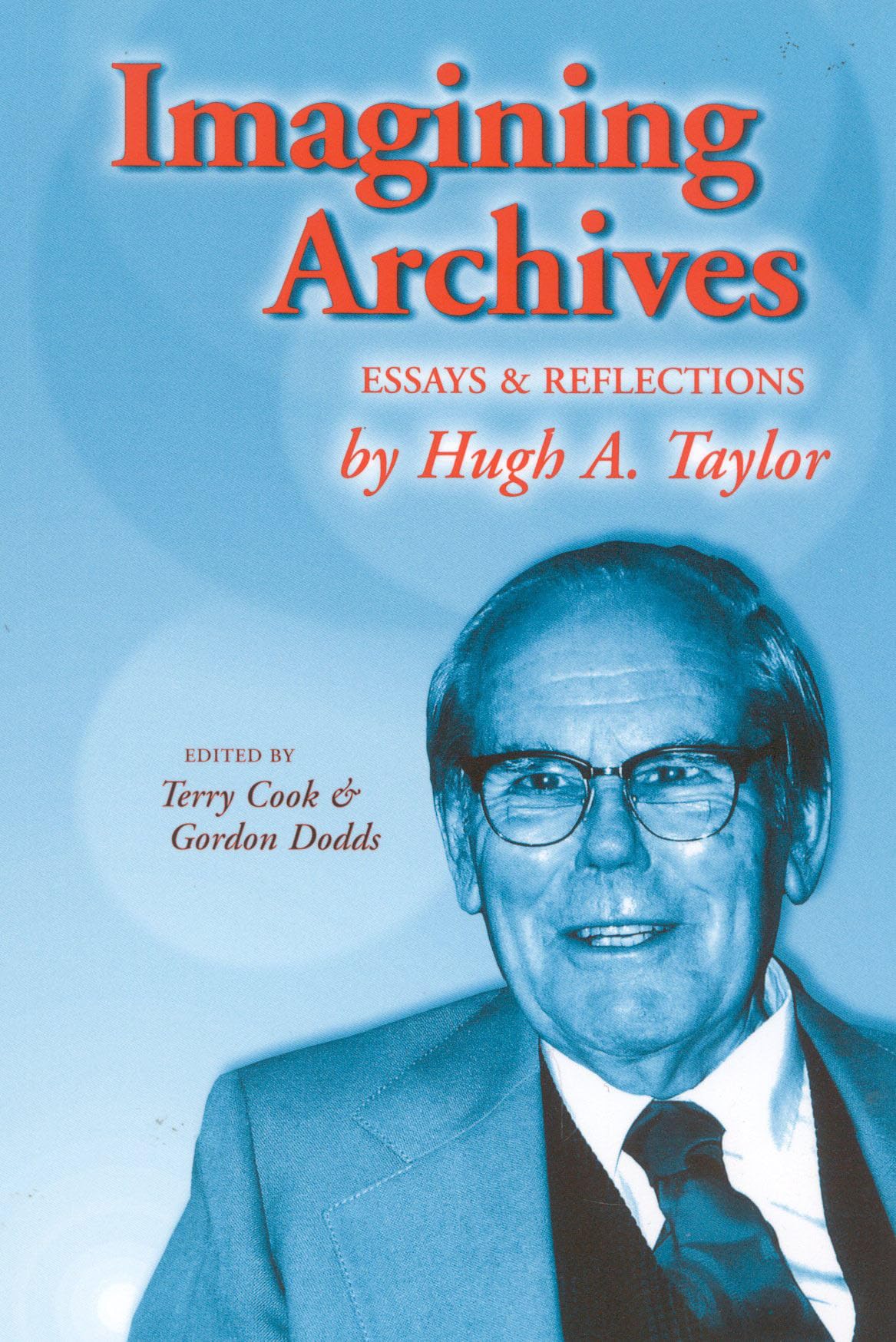 Imagining Archives: Essays And Reflections,Used