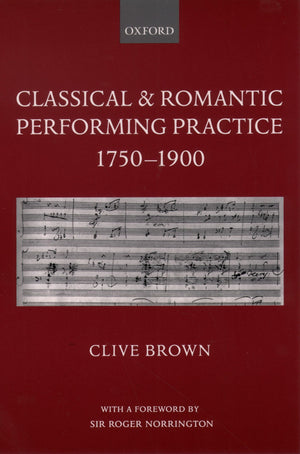 Classical and Romantic Performing Practice 17501900,Used