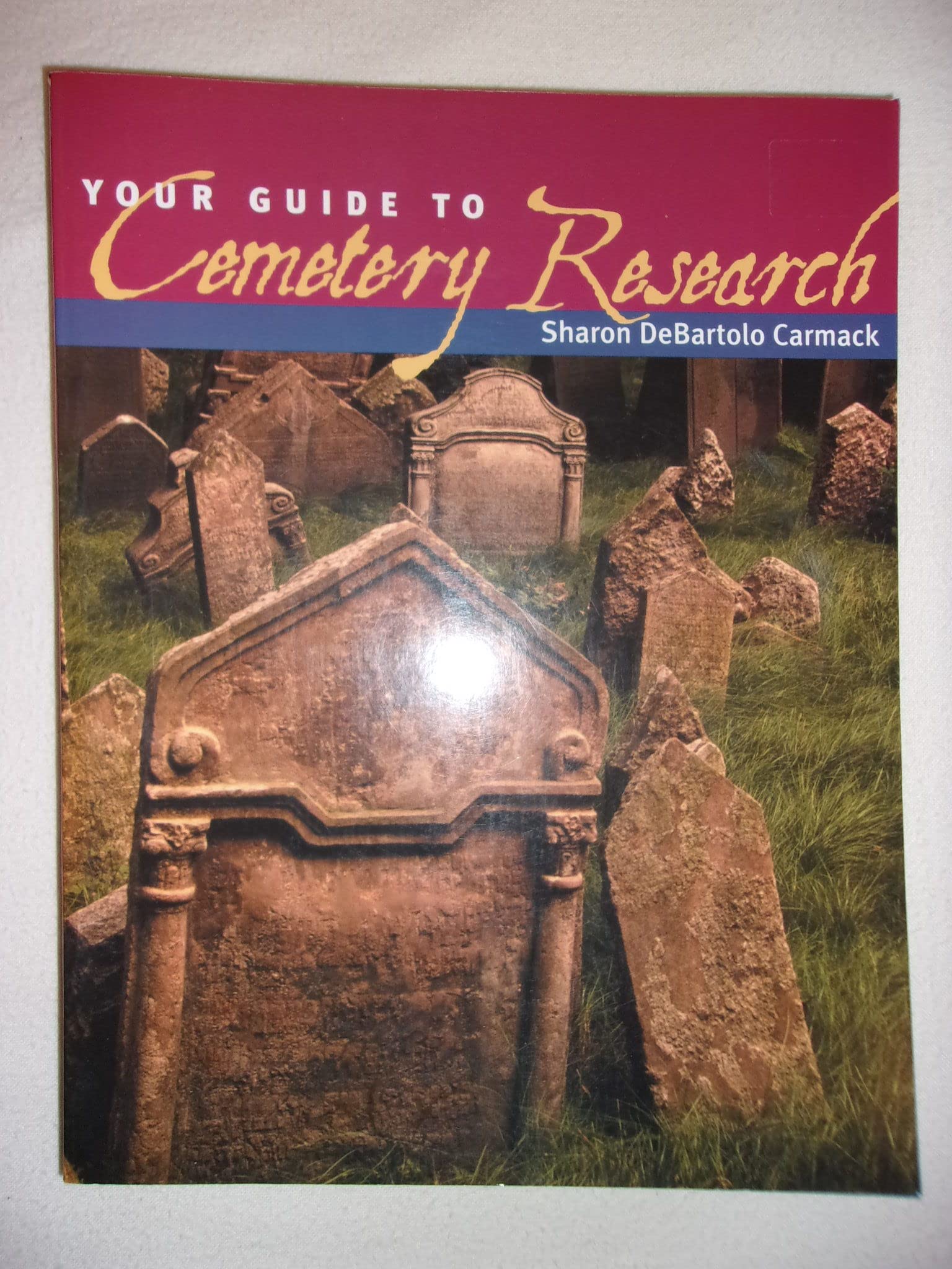 Your Guide to Cemetery Research,Used