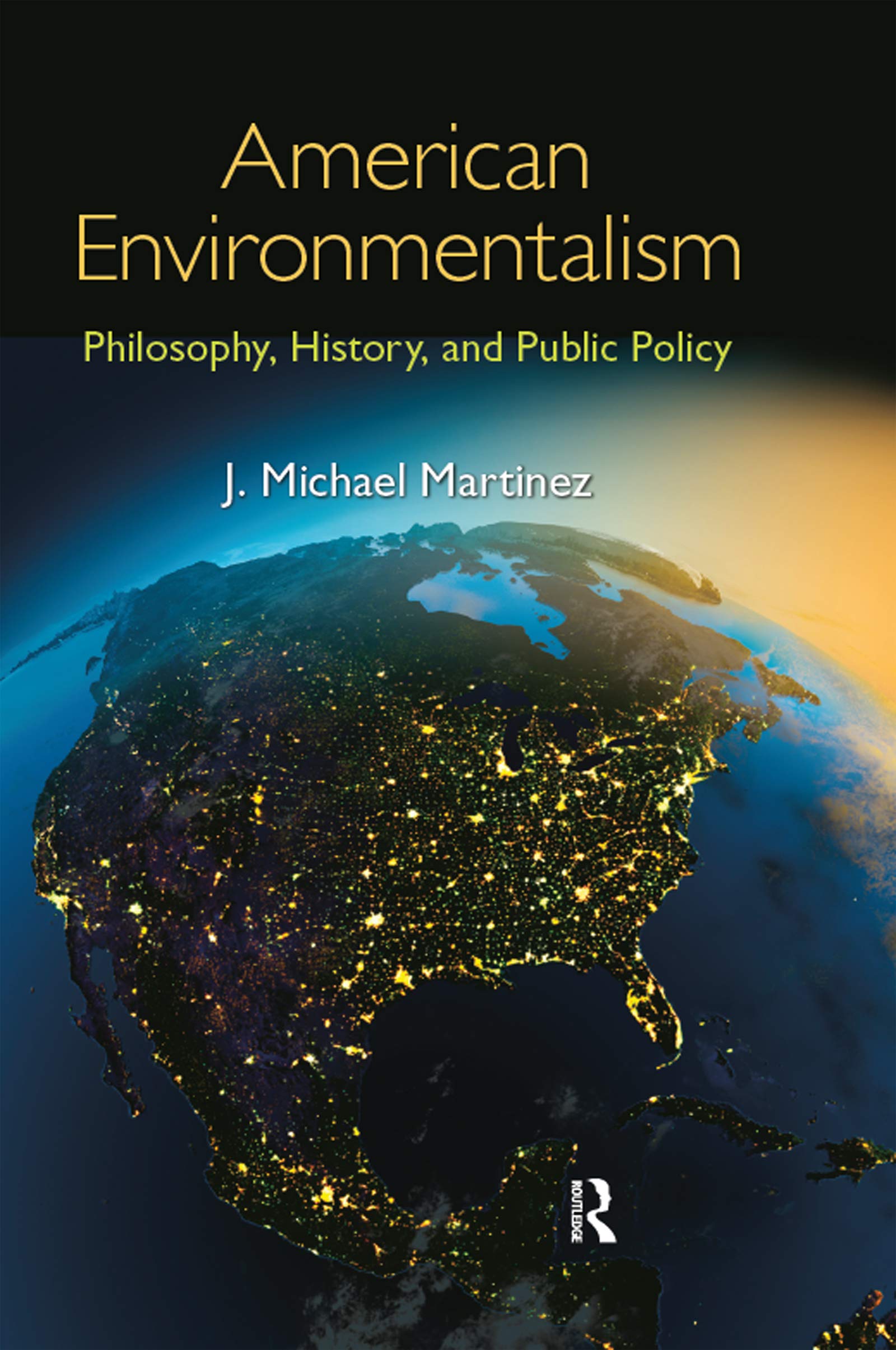 American Environmentalism: Philosophy, History, And Public Policy,Used