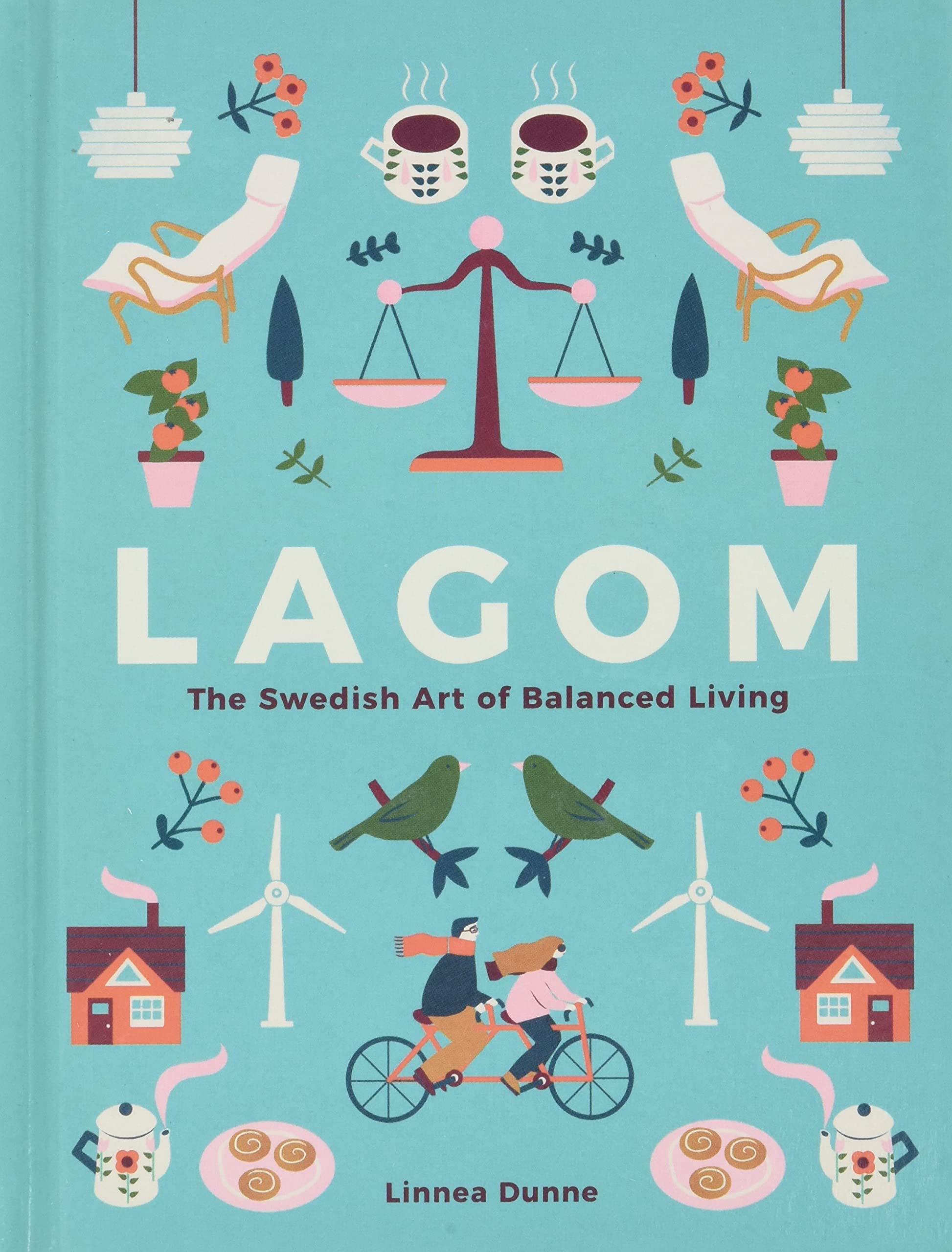 Lagom: The Swedish Art of Balanced Living,Used