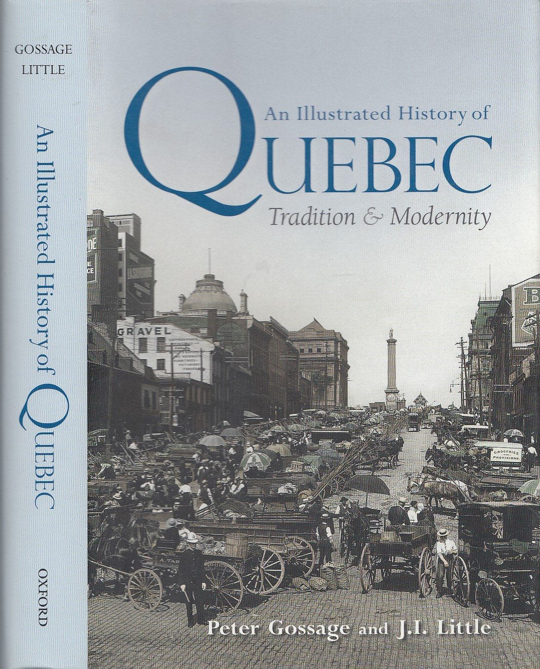 An Illustrated History of Quebec: Tradition and Modernity,Used