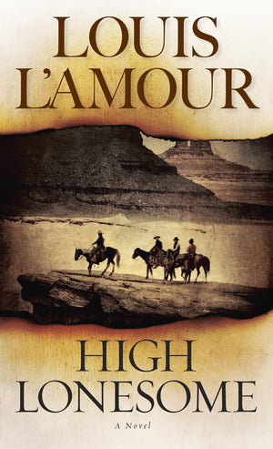 High Lonesome: A Novel,New