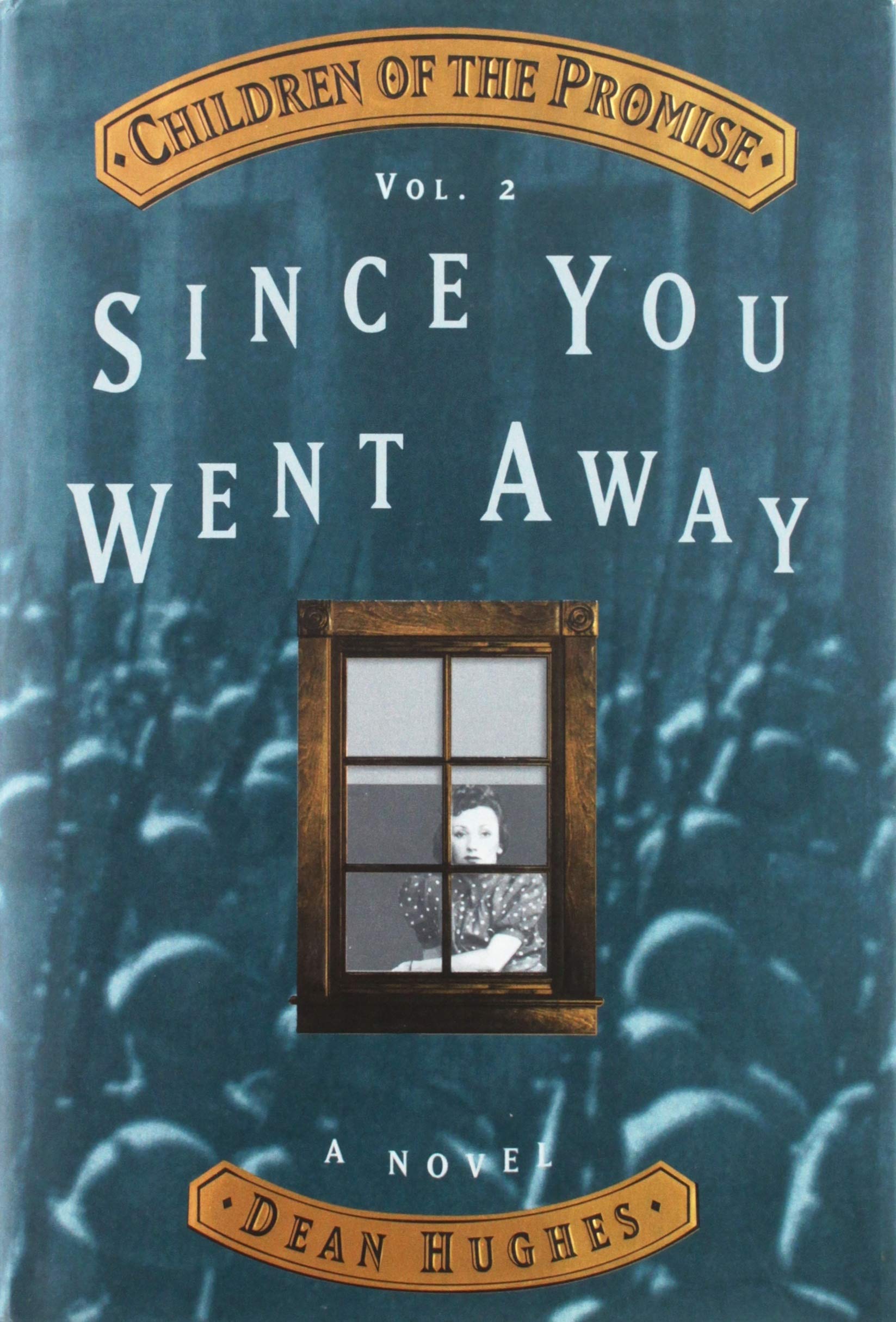 Since You Went Away (Children of the Promise),Used